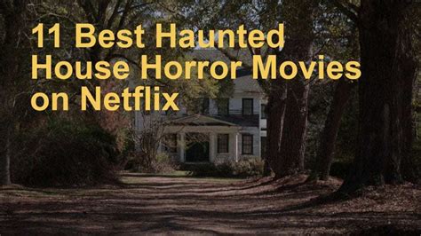 best haunted house movies on netflix|haunted house films on netflix.